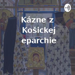 Kázne z Košickej eparchie