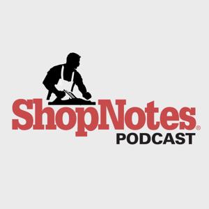 ShopNotes Podcast by Active Interest Media