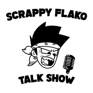 Scrappy Flako Talk Show