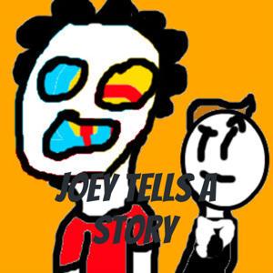 Joey Tells a Story