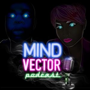 Mind Vector Podcast