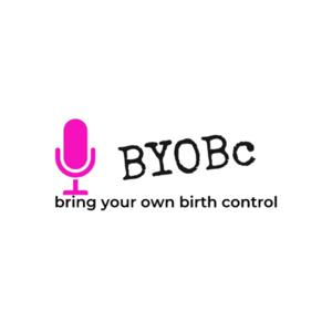 BYOBc - Bring Your Own Birth Control