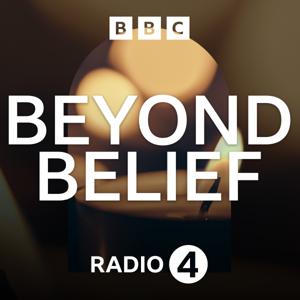 Beyond Belief by BBC Radio 4