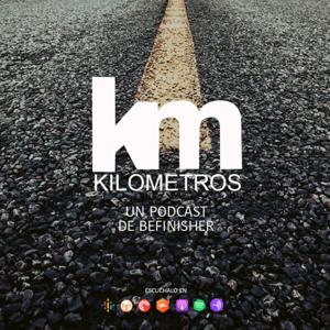 Kilometros | Un podcast de BeFinisher