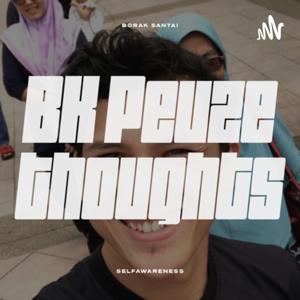 BK Peuze Thoughts