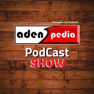 Aden Podcast