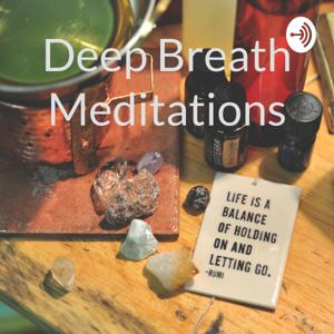 Deep Breath Meditations