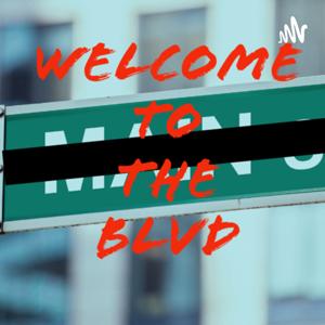 Welcome To The Blvd