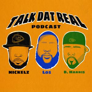 Talk Dat Real Podcast