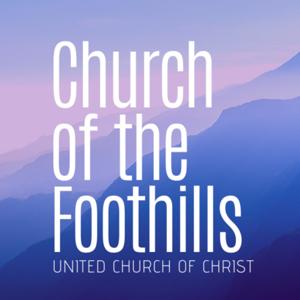 Church of the Foothills Sermons