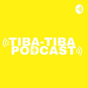 Tiba-Tiba PODCAST