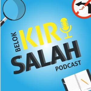 Podcast Belok Kiri Salah
