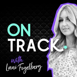 On Track with Lani Fogelberg