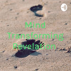 Mind Transforming Revelation