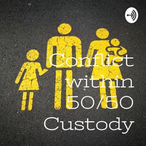 Conflict within 50/50 Custody by Sarah Harmon