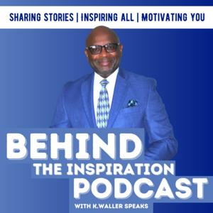 KWaller Speaks Behind The Inspiration Podcast