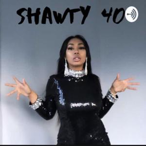 Shawty 40