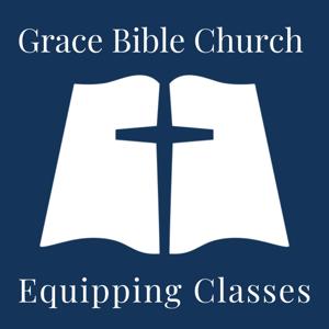 Grace Bible Church of Boerne - Equipping Class