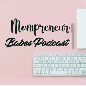 Mompreneur Babes Podcast