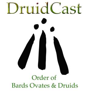 Druidcast - The Druid Podcast by Order of Bards Ovates and Druids