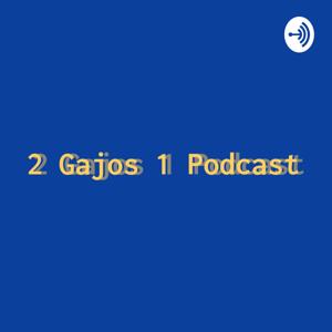 2 Gajos 1 Podcast