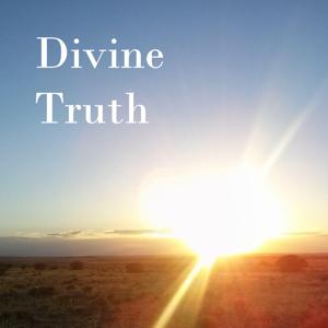 Podcasts – The Divine Truth Podcast