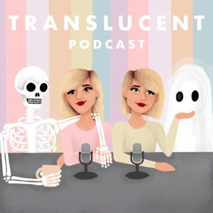 Translucent Podcast