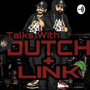 Talks With Dutch & Link