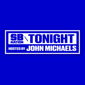 SB Nation Tonight with John Michaels
