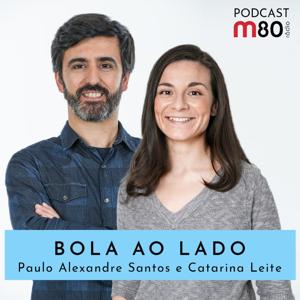 M80 - Bola ao Lado by Paulo Alexandre Santos e Catarina Leite