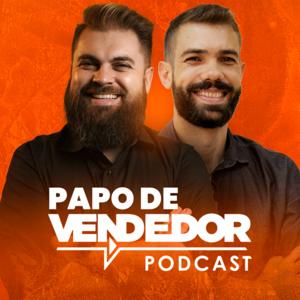 Papo de Vendedor | VENDAS, Gestão e Liderança! by Papo de Vendedor