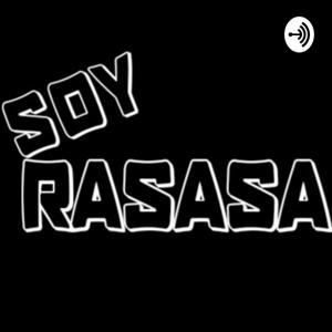 Soy RaSaSa Podcast