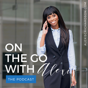 The On the Go Podcast with Alexis