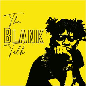 The Blank Talk