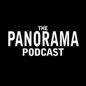 The Panorama Podcast