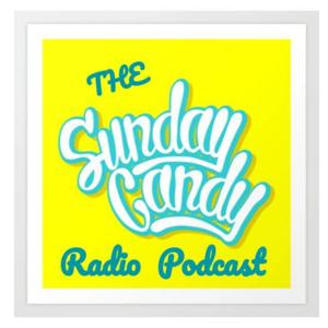 The Sunday Candy Radio Podcast