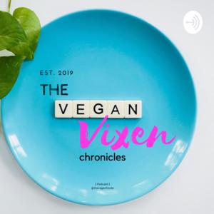 The Vegan Vixen Chronicles