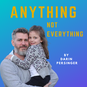 Anything Not Everything