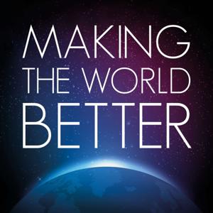 Making the world better