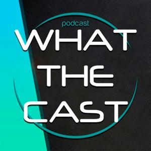 What the Cast