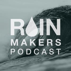 Rain Makers Podcast