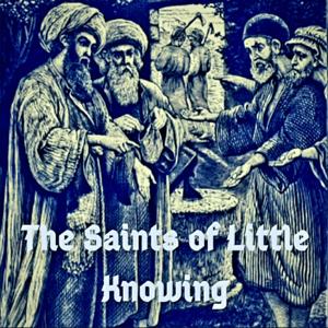 Saints of Little Knowing