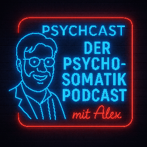 PsychCast Psychosomatik Podcast by Dr. Alexander Kugelstadt