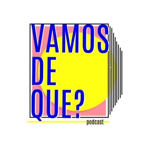 VAMOS DE QUE?