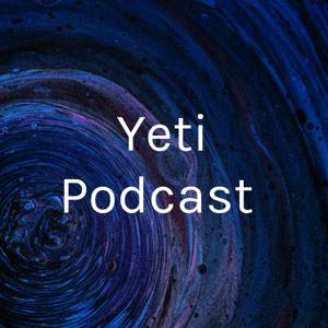 Yeti Podcast