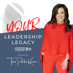 Your Leadership Legacy