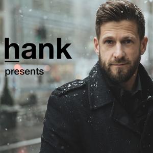 Hank Presents: