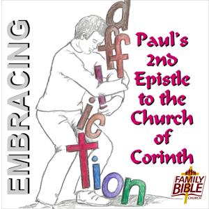 Embracing Affliction - 2 Corinthians