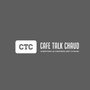 Café ''Talk'' Chaud