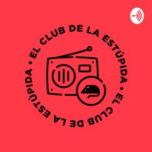 El Estúpido Podcast